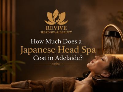 How Much Does a Japanese Head Spa Cost in Adelaide